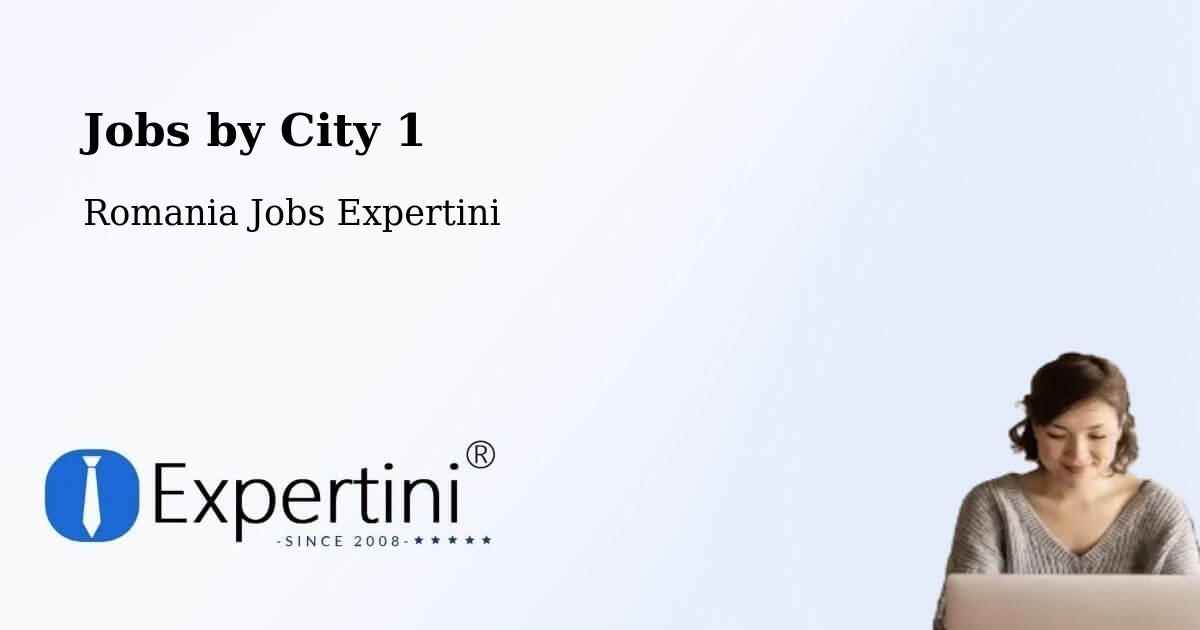 City Jobs in Romania - Expertini